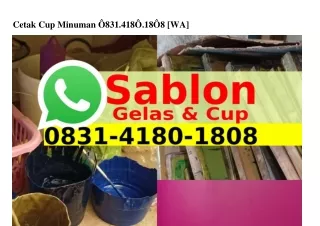 Cetak Cup Minuman Ô8Зl·4l8Ô·l8Ô8[WA]