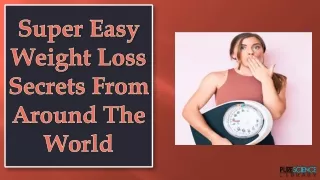 Super Easy Weight Loss Secrets