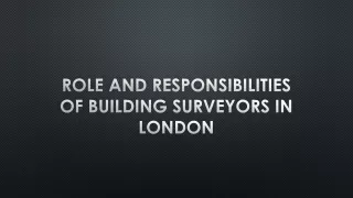 Role And Responsibilities of building surveyors in London