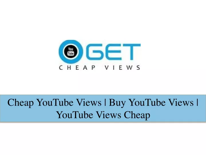 cheap youtube views buy youtube views youtube