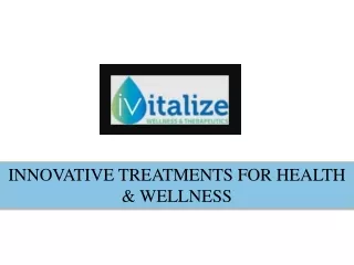 innovative treatments for health wellness