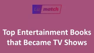 Top Entertainment Books that Became TV Shows