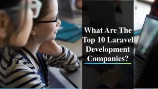 What are the top 10 Laravel Development Companies?