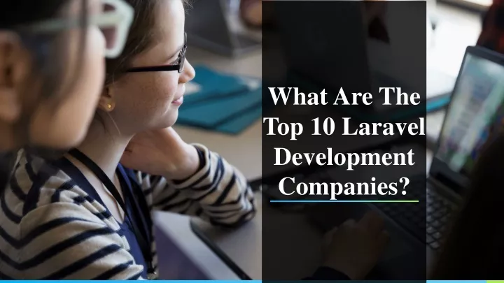 what are the top 10 laravel development companies