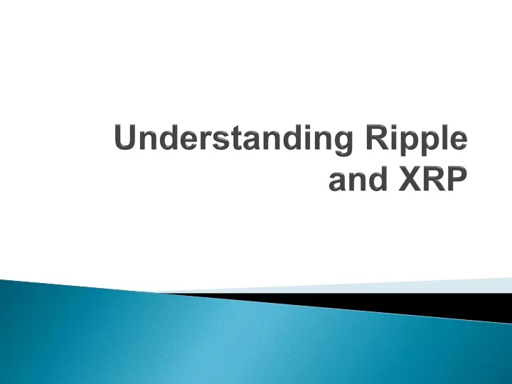 understanding ripple and xrp