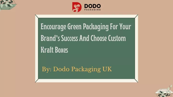 encourage green packaging for your brand