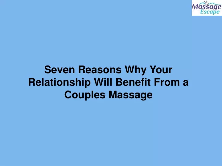 seven reasons why your relationship will benefit