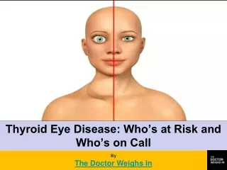 Thyroid Eye Disease: Who’s at Risk and Who’s on Call