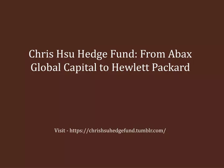 chris hsu hedge fund from abax global capital
