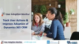 User Adoption Monitor - Manage & Analyze Dynamics 365 CRM Process