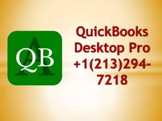 Quickbook Desktop Pro  1 (213)294-7218