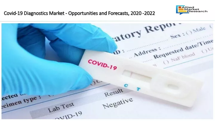 covid 19 diagnostics market opportunities and forecasts 2020 2022