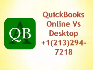 Quickbook Online Vs Desktop  1 (213)294-7218