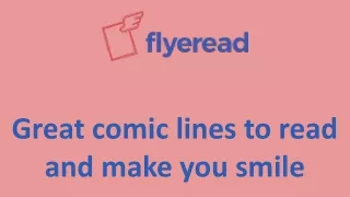 Great comic lines to read and make you smile
