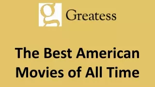 The Best American Movies of All Time