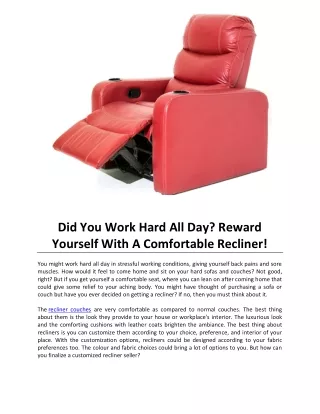 Did You Work Hard All Day Reward Yourself With A Comfortable Recliner