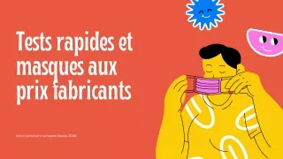 Tests rapides et masques aux prix fabricants