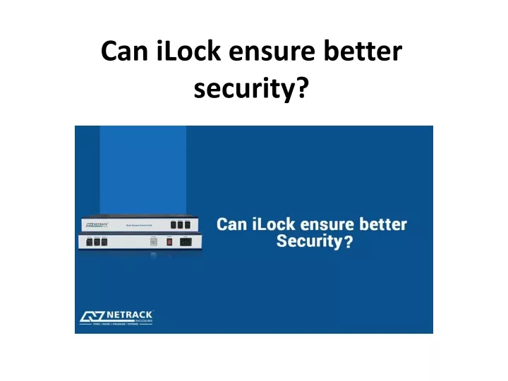 can ilock ensure better security