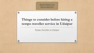 Things to consider before hiring a tempo traveller service in Udaipur