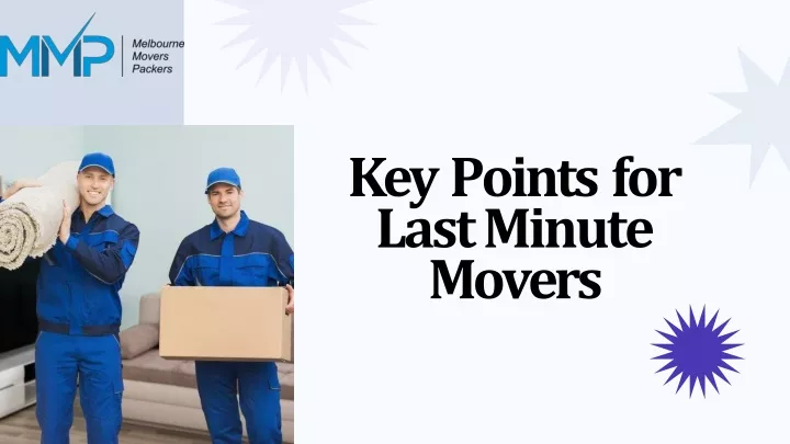 key points for last minute movers