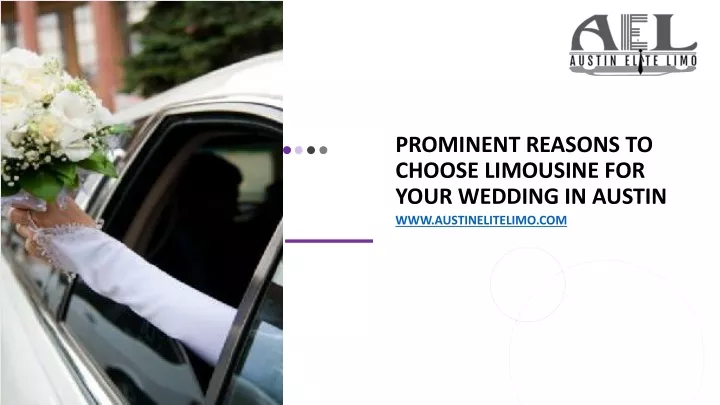 prominent reasons to choose limousine for your wedding in austin