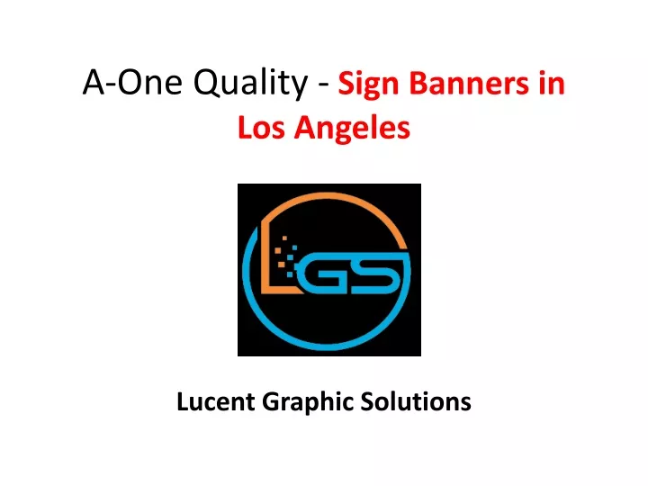 a one quality sign banners in los angeles