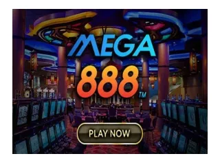 Mega888 #1 of the Safest Online Casino