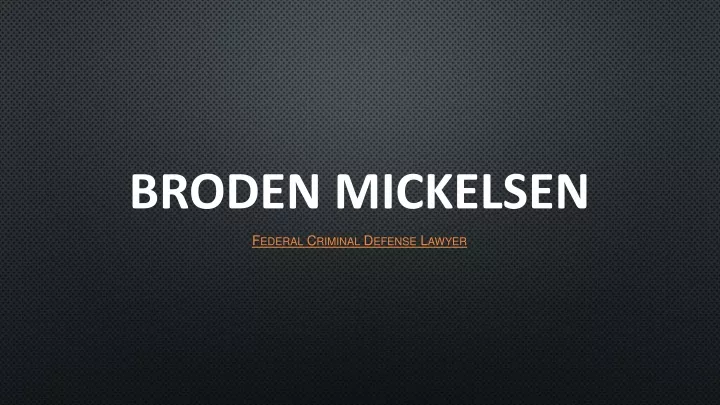 broden mickelsen