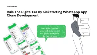 Rule The Digital Era By Kickstarting WhatsApp App Clone Development