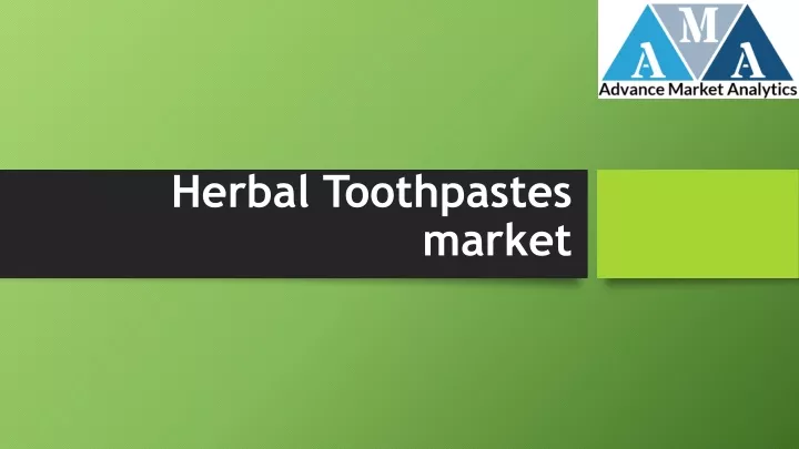 herbal toothpastes market