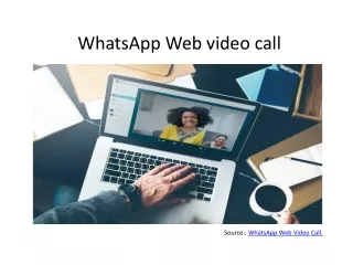 Steps to Make a WhatsApp Web Video Call