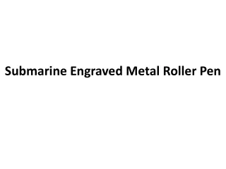 Submarine Engraved Metal Roller Pen