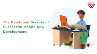The Newfound Secrets of Successful Mobile App Development