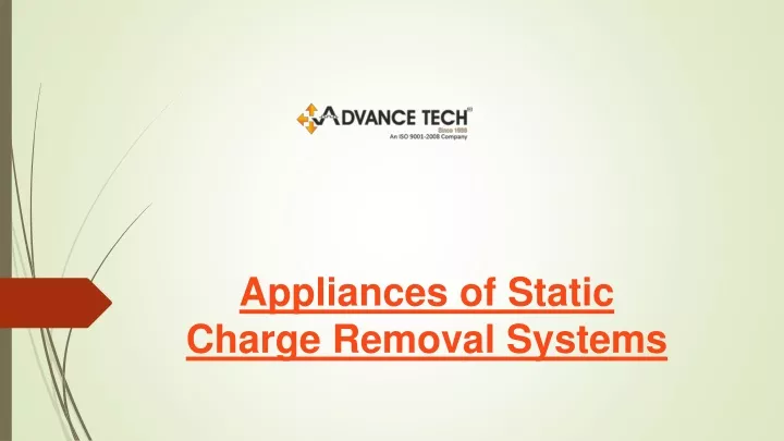 appliances of static charge removal systems