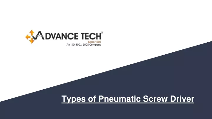 types of pneumatic screw driver