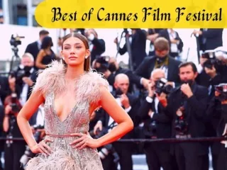 Best of Cannes Film Festival