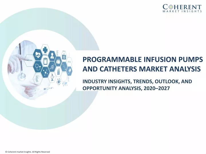 programmable infusion pumps and catheters market