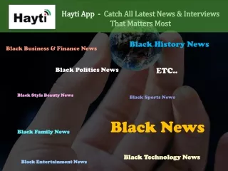 hayti app catch all latest news interviews that