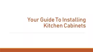 Your Guide To Installing Kitchen Cabinets