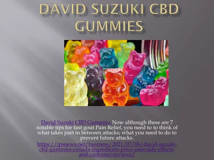 david suzuki cbd gummies now although these