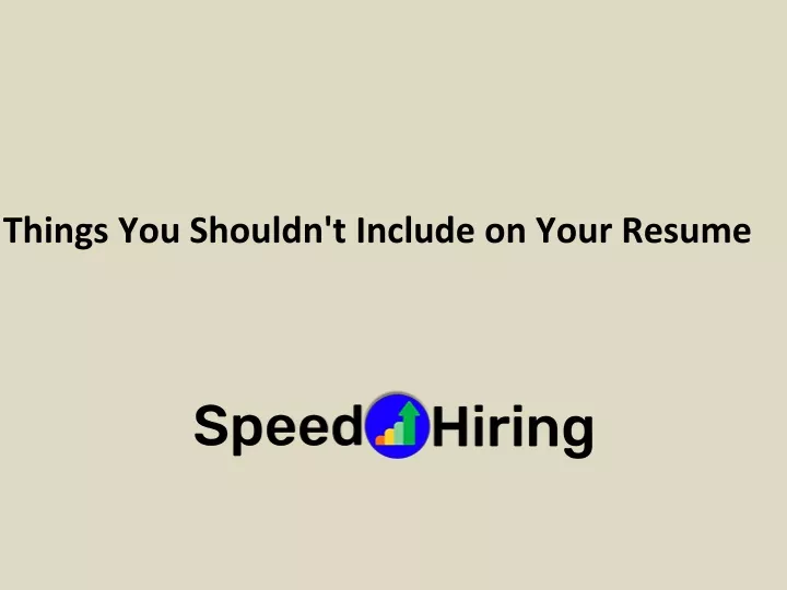things you shouldn t include on your resume