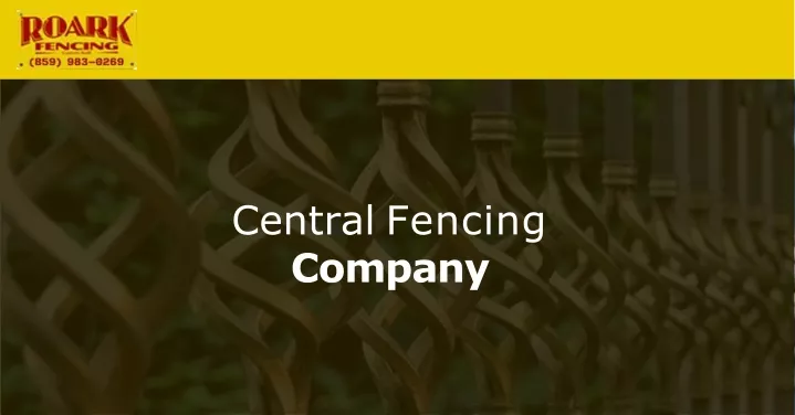 central fencing company