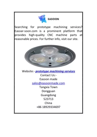Prototype Machining Services | Easoar-soon.com
