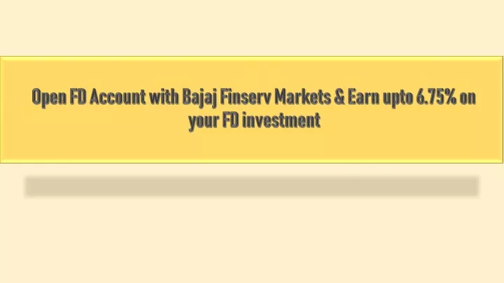 open fd account with bajaj finserv markets earn upto 6 75 on your fd investment