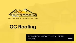 TIPS & TRICKS – HOW TO INSTALL METAL ROOFING