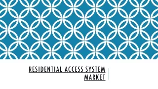 residential access system market