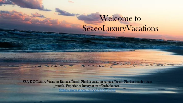 welcome to seaeoluxuryvacations