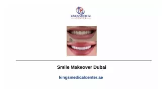 Smile Makeover Dubai - Kings Medical Center