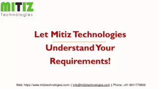Let Mitiz Technologies Understand Your Requirements For Node JS