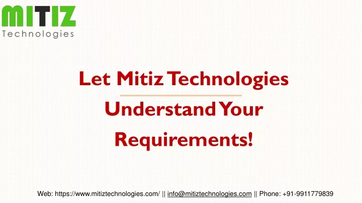 let mitiztechnologies understand your requirements